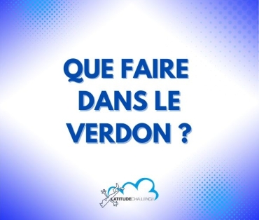 Que faire dans le Verdon ? 